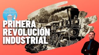 LA PRIMERA REVOLUCIÓN INDUSTRIAL 17501850 🚂🚢🏭 [upl. by Adnelg]