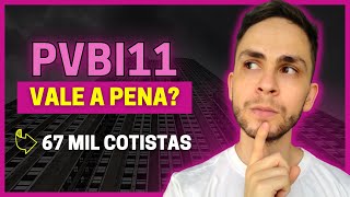 PVBI11 VALE A PENA Veja a análise do FII PVBI11 [upl. by Aiciled]