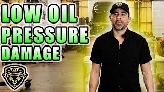 The Damages Of Low Oil Pressure [upl. by Xeno777]