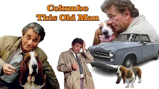 Columbo  This Old Man [upl. by Eatnuahs384]