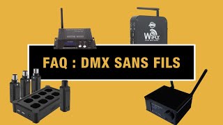 FAQ  le Dmx 512 hf sans fils  Je réponds à vos questions [upl. by Arabela]