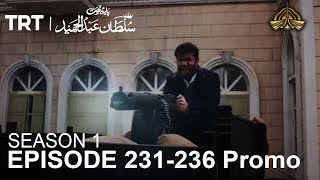 Payitaht Abdul Hamid Episode 231 236 Promo [upl. by Musser780]