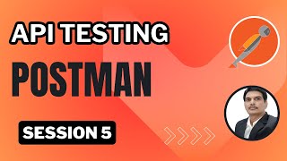 Session 5 API Testing  Postman  Scripts amp Types of Variables [upl. by Tremayne495]