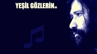 YEŞİL GÖZLERİN  Osman Öztunç [upl. by Zetniuq]