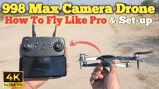 How To Fly 998 Max Camera Drone Complete Tutorial For Beginner  How To Fly Any Remote Control Drone [upl. by Buxton]