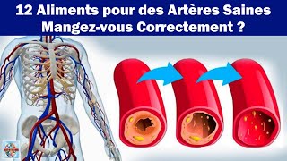 12 Aliments pour des Artères Saines  Mangezvous Correctement [upl. by Haliehs]