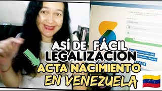 LEGALIZAR ACTA DE NACIMIENTO O PARTIDA DE NACIMIENTO EN VENEZUELA [upl. by Turino]