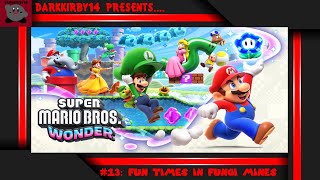 Super Mario Bros Wonder 13 Fun Times In Fungi Mines [upl. by Flower]