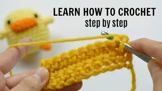 HOW TO CROCHET FOR BEGINNERS  Step by Step [upl. by Grearson]