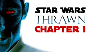 Star Wars  Thrawn  Fan Made Audiobook  Chapter 1 [upl. by Eniale]