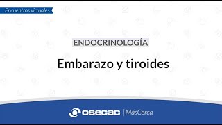 ENDOCRINOLOGÍA  Embarazo y tiroides [upl. by Sosthina]