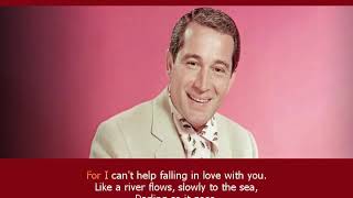 Perry Como — Cant Help Falling in Love [upl. by Ellinet]