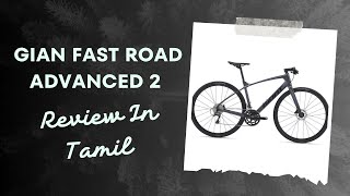 Cycle review in Tamil GIANT FASTROAD ADVANCED 2 cyclesusa cycling hybridcycle cycletips [upl. by Aynatan767]