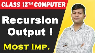 Recursion based Output Question  Most Important Questions  Class 12th Computer 2024 Board Exams [upl. by Justicz]