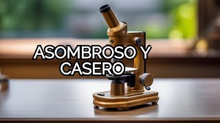 Cómo Hacer un Microscopio Casero  Fácil y Potente [upl. by Tneciv]