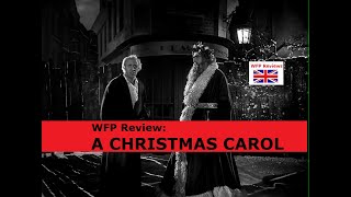 A Christmas Carol 1951 Why its the Best  WFP Review [upl. by Eneres]