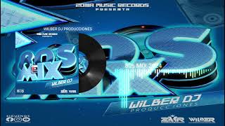 80s Mix 2024 By Wilber Dj Producciones Zona Music Records Poder Latino [upl. by Eerat]