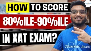 Hacks to Crack 8090 Percentile in XAT Exam  XAT 2024 Preparation Strategy  XAT Colleges at 80ile [upl. by Sandie]