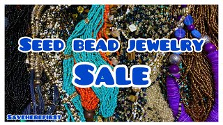 SEED BEADED JEWELRY SALE July 14th  1215 PM EST SEEDBEADS JEWELRY SAVEHEREFIRST GLASSBEAD [upl. by Vitkun843]