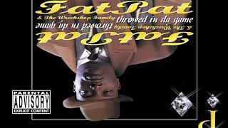 FAT PAT – DIRTY SOUTH [upl. by Rimhsak31]