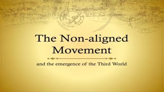 The NonAligned Movement NAM and the emergence of the Third World International Relation for LLB [upl. by Malcah]