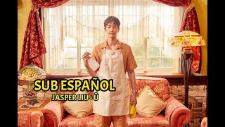 SUB ESP JASPER LIU  U OST USE FOR MY TALENT [upl. by Danae]