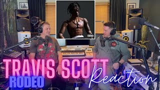 Dad Reacts to Travis Scott  Rodeo Reaction  FIRST LISTEN [upl. by Cirtemed]