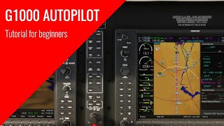 Beginners Guide to the G1000 Autopilot with Instrument Approaches [upl. by Lael791]