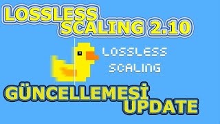 Lossless Scaling 210 Güncellemesi  Update [upl. by Ramirol]