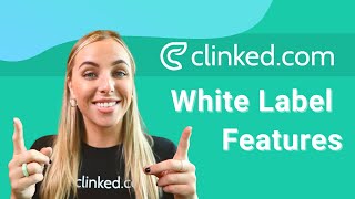 Clinked White Label Features [upl. by Misha227]