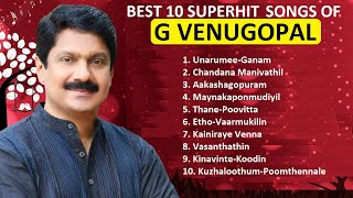 G VENUGOPAL BEST 10 HITS MALAYALAM FILM SONGS BEST EVER [upl. by Anaicul808]