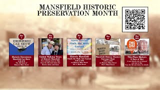 Mansfield Historic Preservation Month May 2024 [upl. by Mitch372]