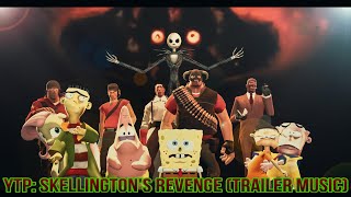 YouTube Poop Skellingtons Revenge Trailer Music [upl. by Annawt]