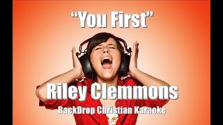 Riley Clemmons quotYou Firstquot BackDrop Christian Karaoke [upl. by Aznaed389]