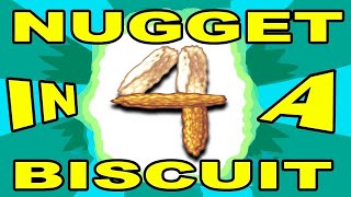 NUGGET in a BISCUIT 4 [upl. by Annahs]