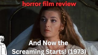 film reviews ep372  And Now the Screaming Starts 1973 [upl. by Eylk536]