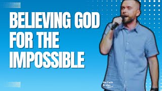 Believing God for the Impossible  How to Step Out In Faith  Pastor David Diga Hernandez [upl. by Annas]