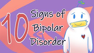 10 Signs of Bipolar Disorder [upl. by Lledniw229]