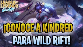 ¡CONOCE A KINDRED UN ADC EN LA JUNGLA DE WILD RIFT [upl. by Karon]