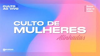 Culto de Mulheres  ALINHADAS  Daisy Noia [upl. by Muhammad]