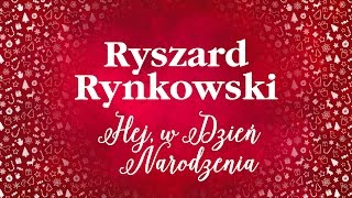 Ryszard Rynkowski  Hej w Dzień Narodzenia [upl. by Latsyek]