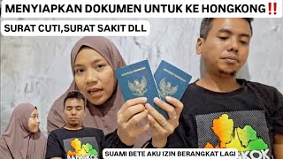 MENYIAPKAN DOKUMEN UNTUK KE HONGKONG LAGI‼️SUAMI BELUM IKHLAS [upl. by Yevreh]