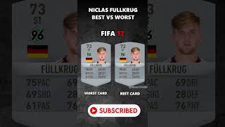 NICLAS FULLKRUG BEST VS WORST CARD IN EVERY FIFA 1025 eafcfüllkrug westham fifa football [upl. by Notrom]