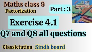 Exercise 41 part 3 Q7Q8maths class 9 new edited book Sindh boardKarachi board classictution [upl. by Tadich]