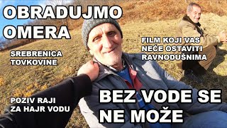 IMAJTE SRCE IMAJTE DUŠUquot NAPRAVIMO HAJR VODU KOD OMERA  SREBRENICA [upl. by Bakemeier]