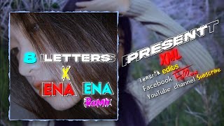 8 Letters X Ena ena ena Tiktok remix XML file 🔰📂🥀🖇️❤️ [upl. by Siuqramed704]