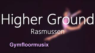 Higher Ground by Rasmussen EpicRythmic  Gymnastic Floor Music [upl. by Read109]