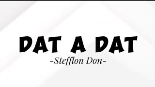 Stefflon Don  Dat A Dat Lyrics disstrack [upl. by Reggi91]