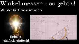 Winkel messen anschaulich erklärt  Einführung So misst man Winkel Geodreieck  Geometrie 5 6 7 [upl. by Adkins]