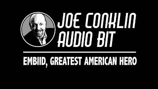 Joe Conklin Audio Bit Embiid Greatest American Hero [upl. by Estas630]